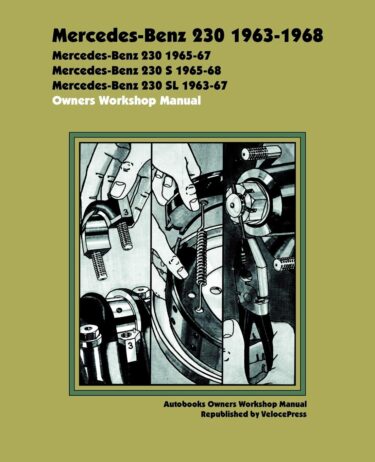 メルセデス・ベンツ230（1963〜1968）オーナーズワークショップマニュアルの復刻版が登場！